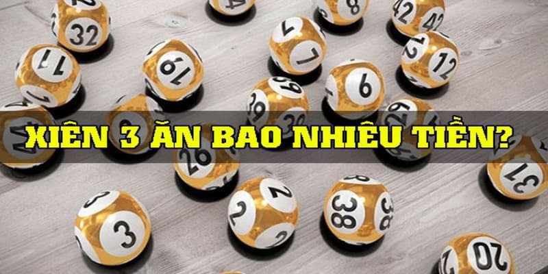 lô xiên 3 ăn bao nhiêu tại kubet77