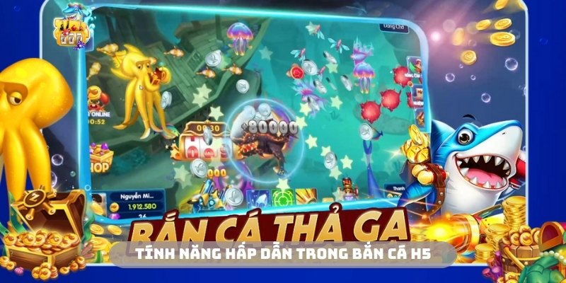 nhiều bất ngờ từ tính năng game bắn cá H5
